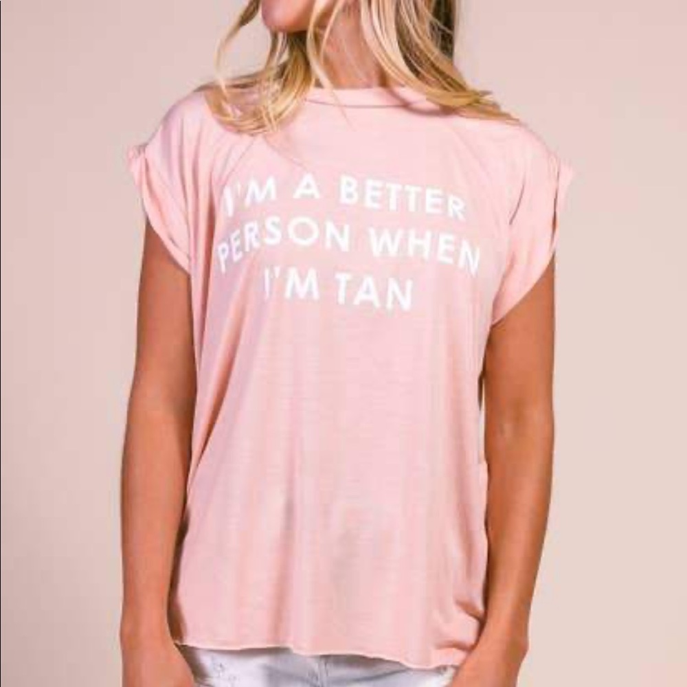 Im a better person when im tan